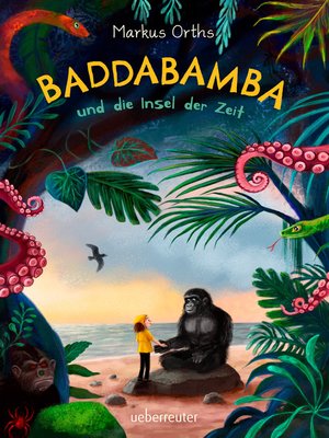 cover image of Baddabamba und die Insel der Zeit